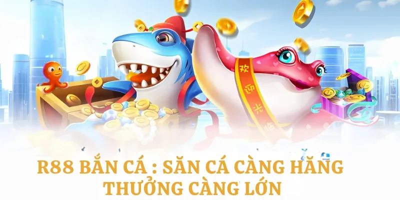 R88 Bắn Cá