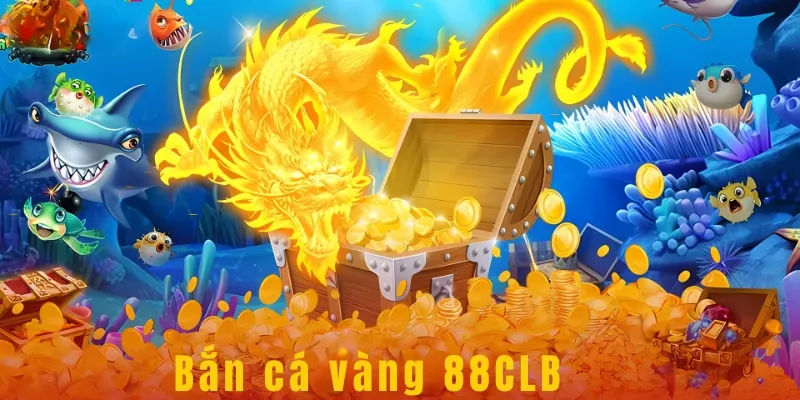 Bắn Cá Vàng 88clb